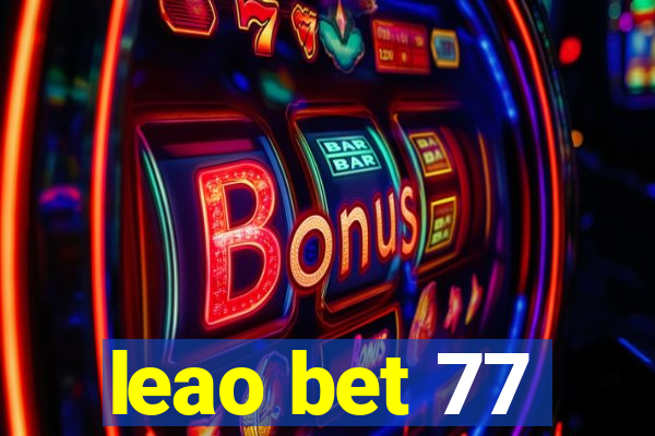 leao bet 77